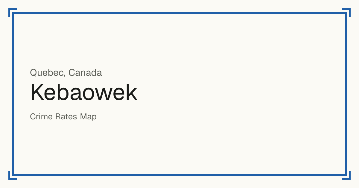 Kebaowek, Canada: recorded crime per 100,000 people by type and a Safety score from 1 to 10 compared with other places in the same country or state.