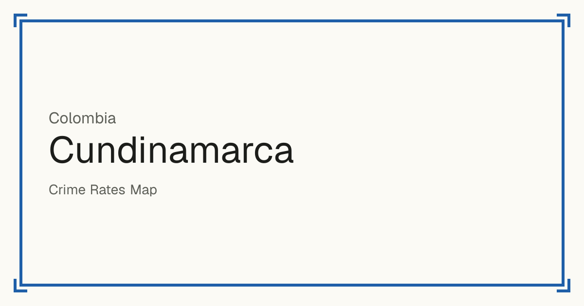 Cundinamarca, Colombia: Safety scores from 1 to 10 for 116 places, each compared with other places in the same country or state.