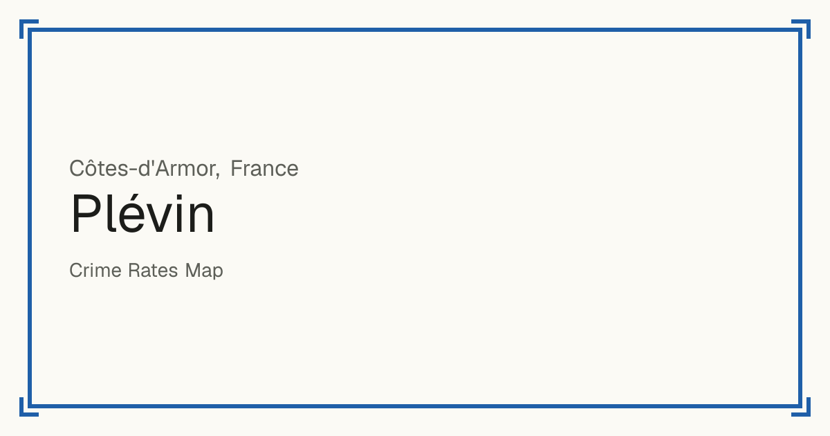 Plévin, France: recorded crime per 100,000 people by type and a Safety score from 1 to 10 compared with other places in the same country or state.