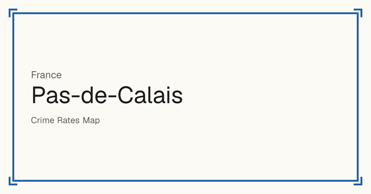 Pas-de-Calais, France: Safety scores from 1 to 10 for 854 places, each compared with other places in the same country or state.