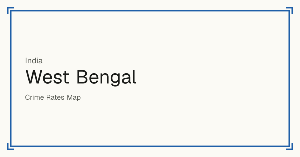 West Bengal, India: Safety scores from 1 to 10 for 21 places, each compared with other places in the same country or state.