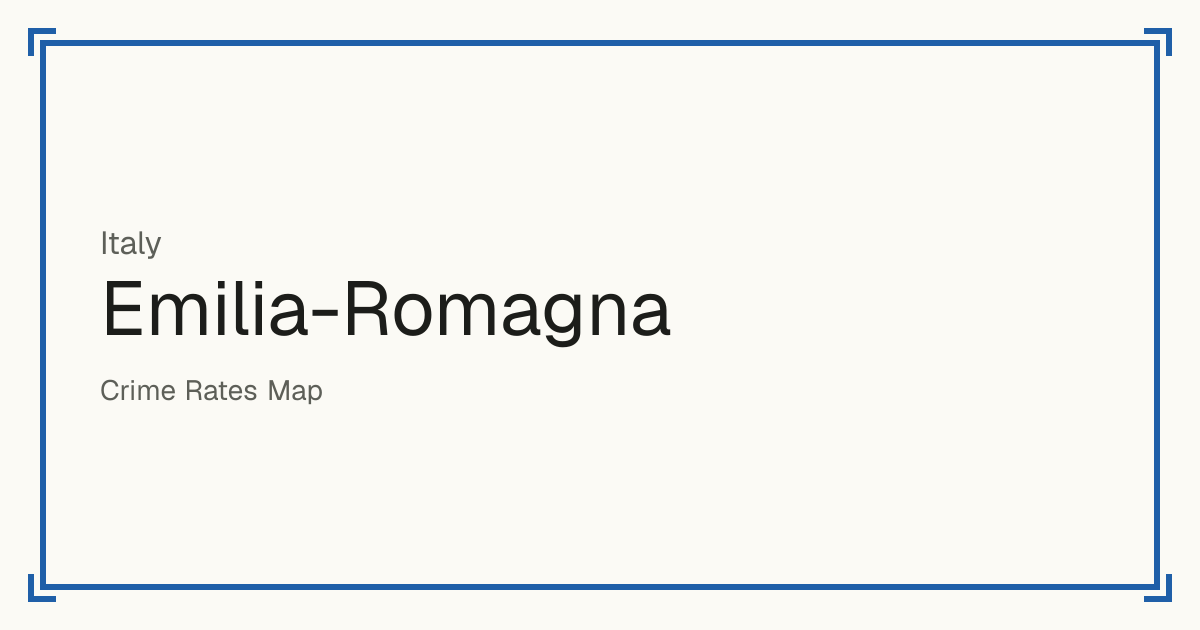Emilia-Romagna, Italy: Safety scores from 1 to 10 for 9 places, each compared with other places in the same country or state.