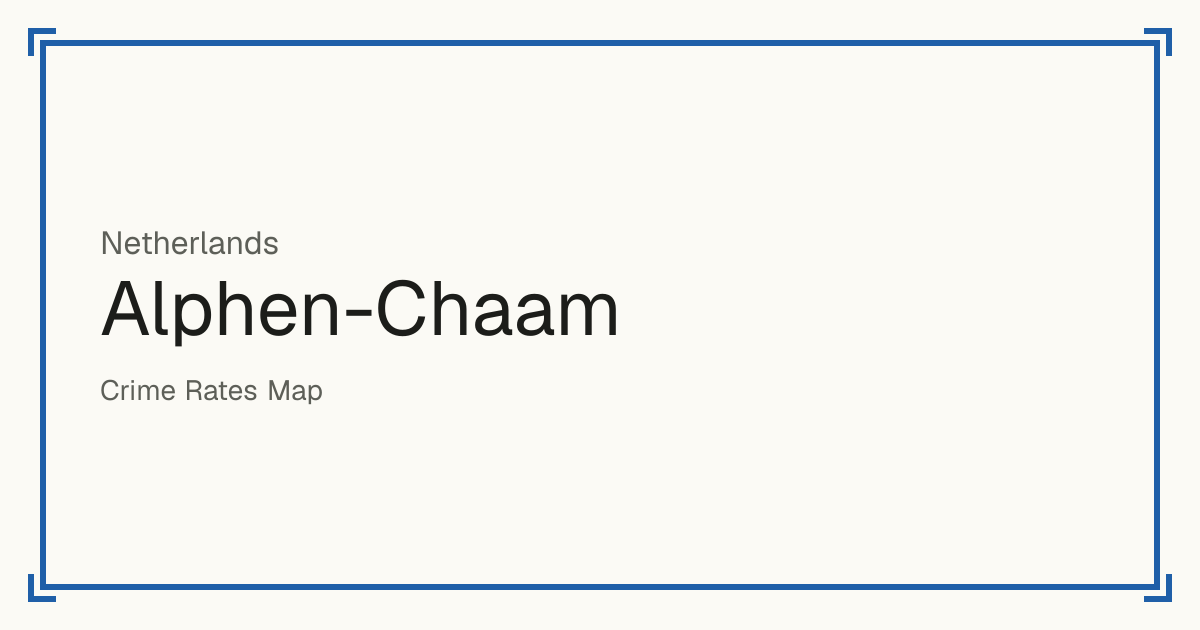 Alphen-Chaam, Netherlands: Safety scores from 1 to 10 for 18 places, each compared with other places in the same country or state.