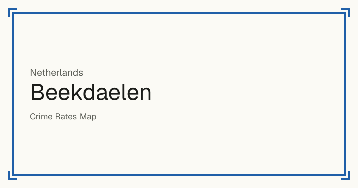 Beekdaelen, Netherlands: Safety scores from 1 to 10 for 27 places, each compared with other places in the same country or state.