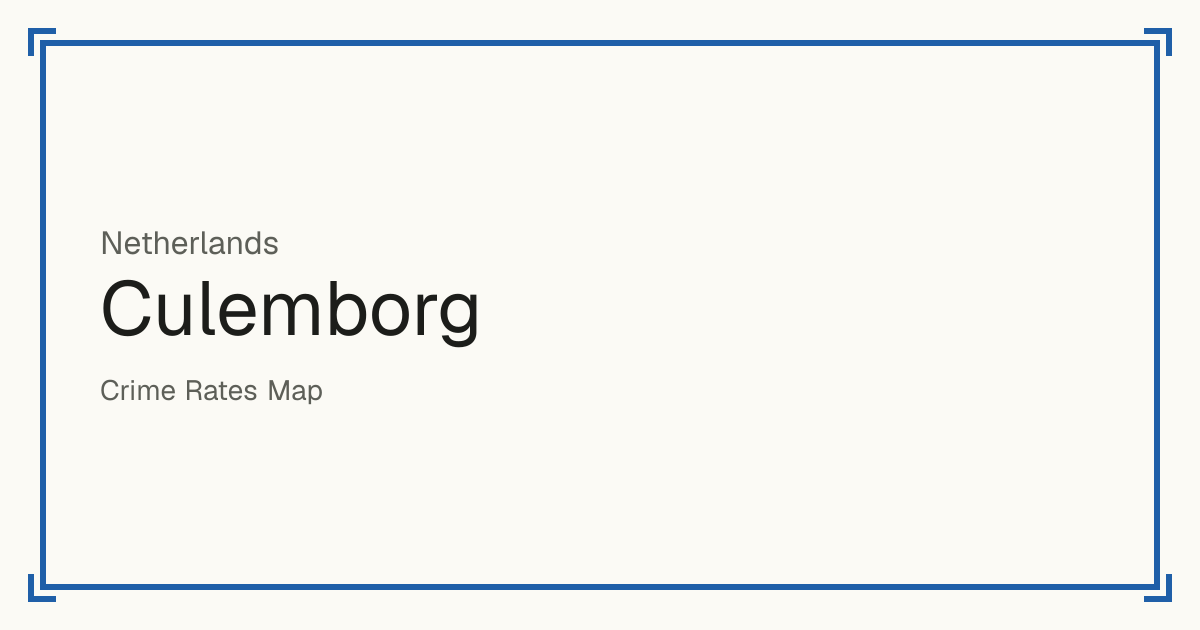 Culemborg, Netherlands: Safety scores from 1 to 10 for 19 places, each compared with other places in the same country or state.