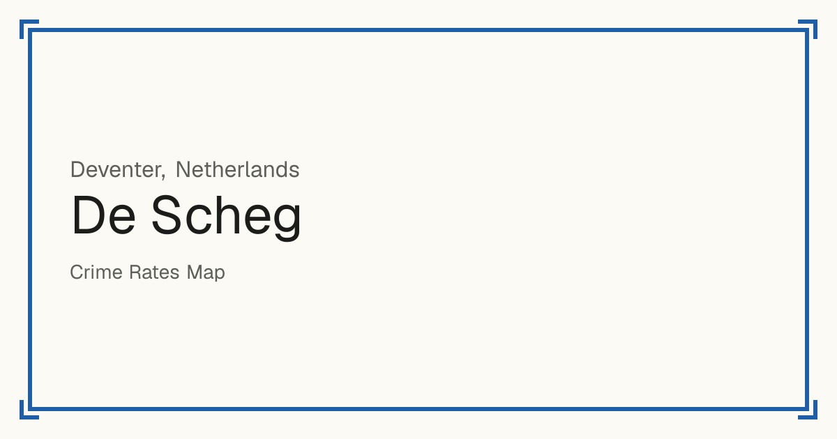 De Scheg, Deventer, Netherlands: recorded crime per 100,000 people by type and a Safety score from 1 to 10 compared with other places in the same country or state.