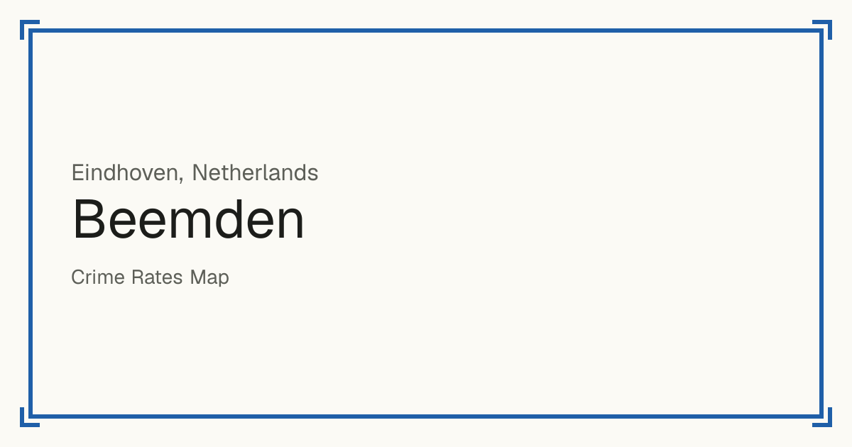 Beemden, Netherlands: recorded crime per 100,000 people by type and a Safety score from 1 to 10 compared with other places in the same country or state.