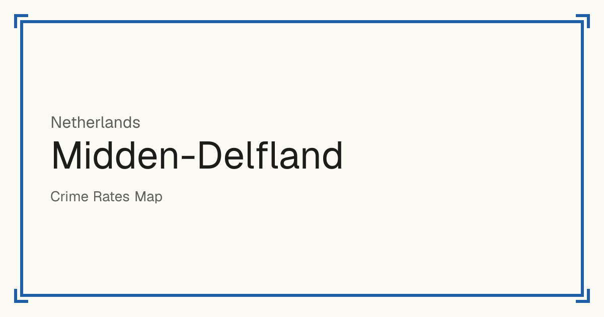 Midden-Delfland, Netherlands: Safety scores from 1 to 10 for 11 places, each compared with other places in the same country or state.