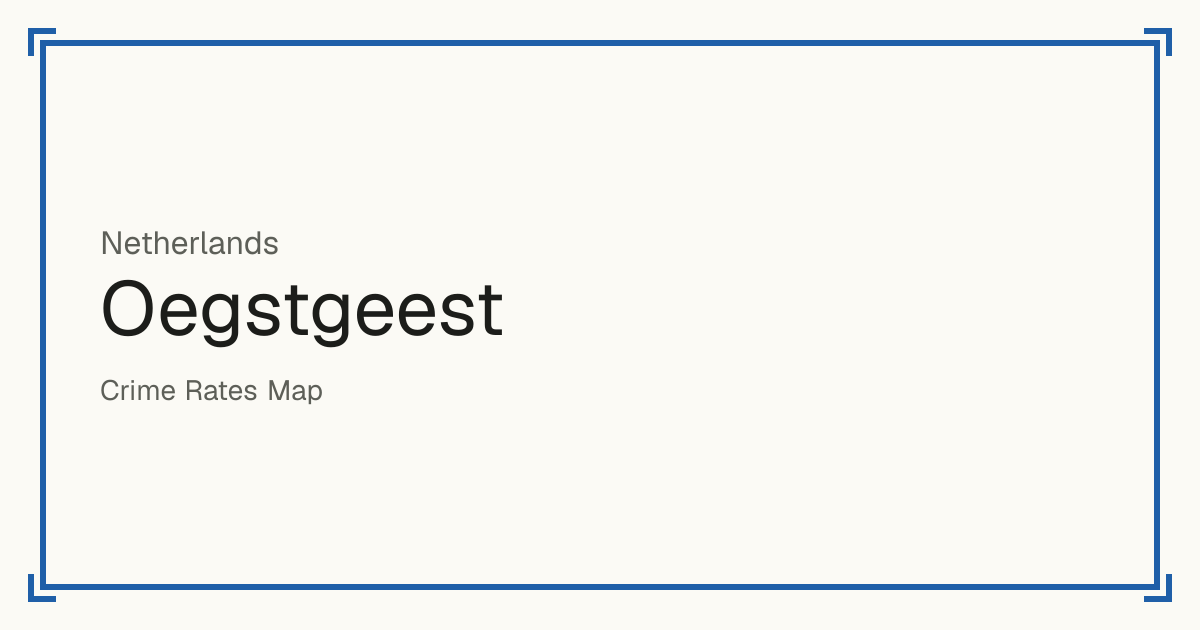 Oegstgeest, Netherlands: Safety scores from 1 to 10 for 14 places, each compared with other places in the same country or state.
