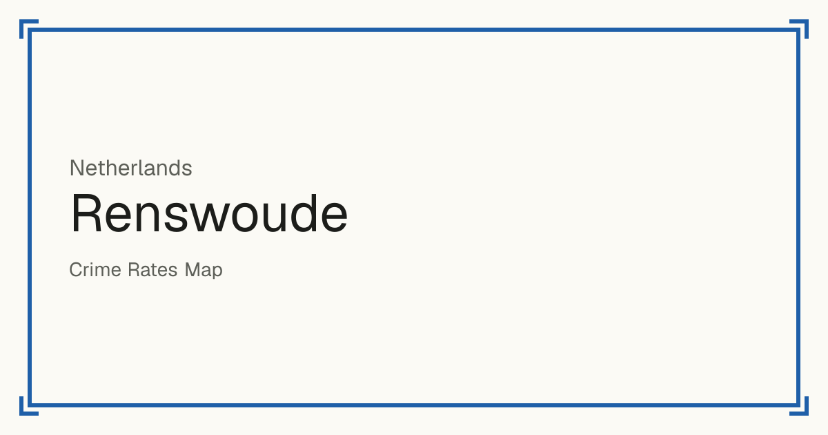 Renswoude, Netherlands: Safety scores from 1 to 10 for 2 places, each compared with other places in the same country or state.