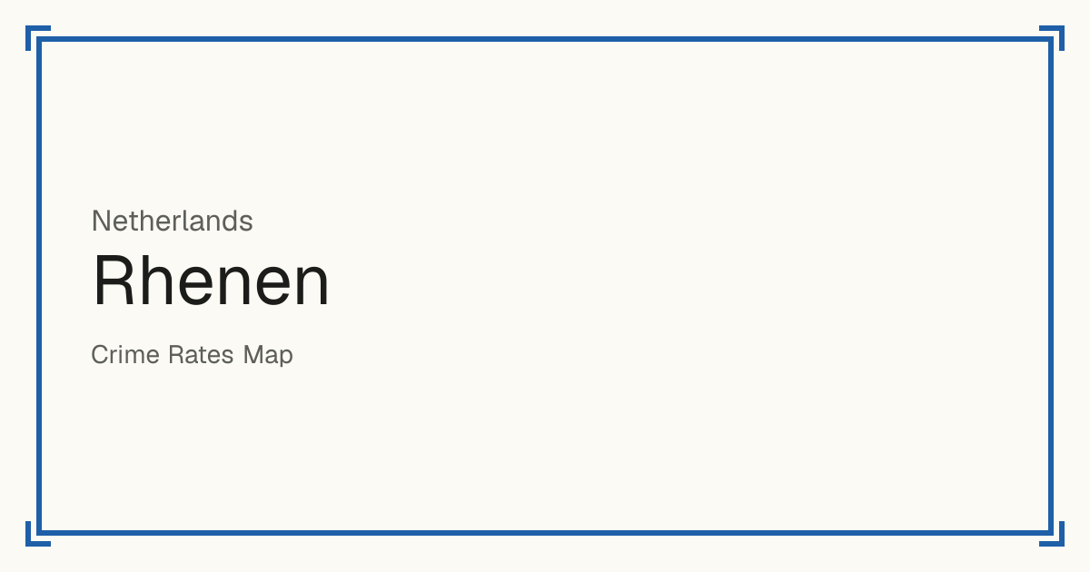 Rhenen, Netherlands: Safety scores from 1 to 10 for 27 places, each compared with other places in the same country or state.