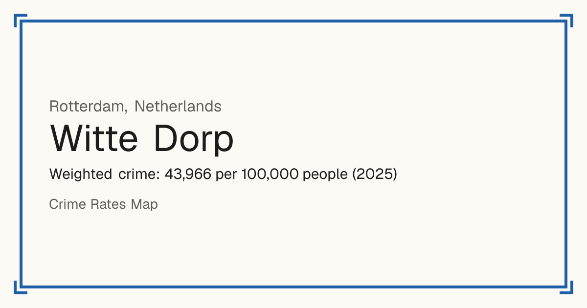 Witte Dorp, Netherlands: Weighted crime: 43,966 per 100,000 people (2025).