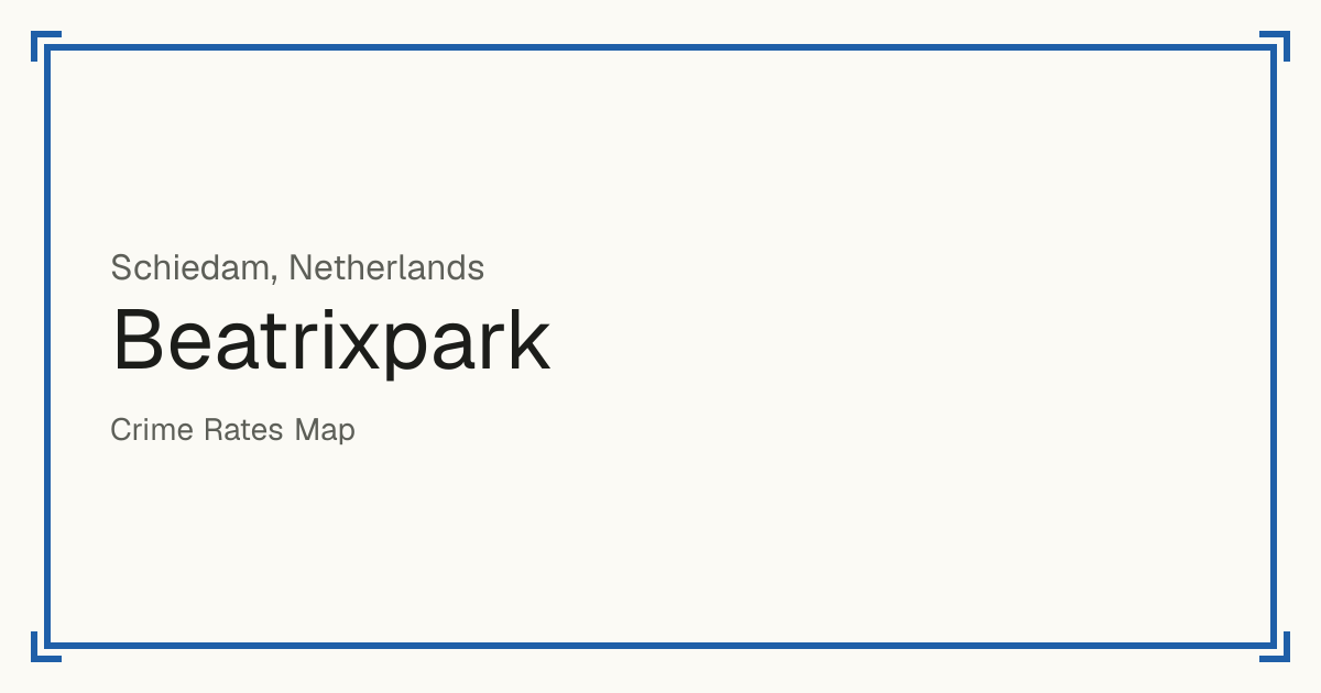 Beatrixpark, Schiedam, Netherlands: recorded crime per 100,000 people by type and a Safety score from 1 to 10 compared with other places in the same country or state.