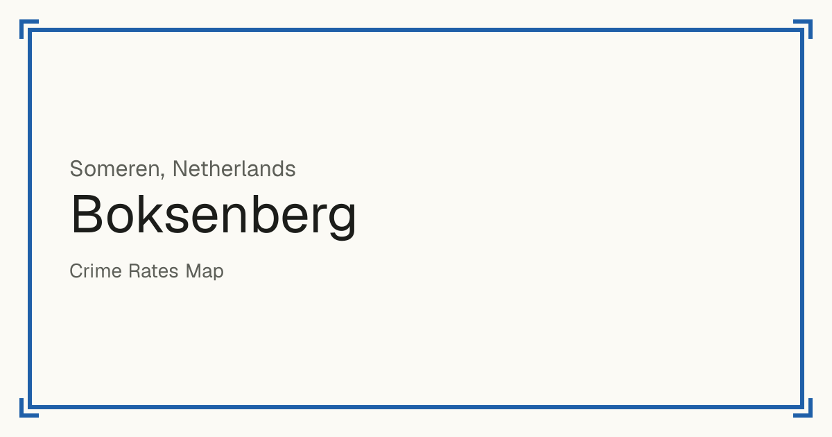 Boksenberg, Netherlands: recorded crime per 100,000 people by type and a Safety score from 1 to 10 compared with other places in the same country or state.
