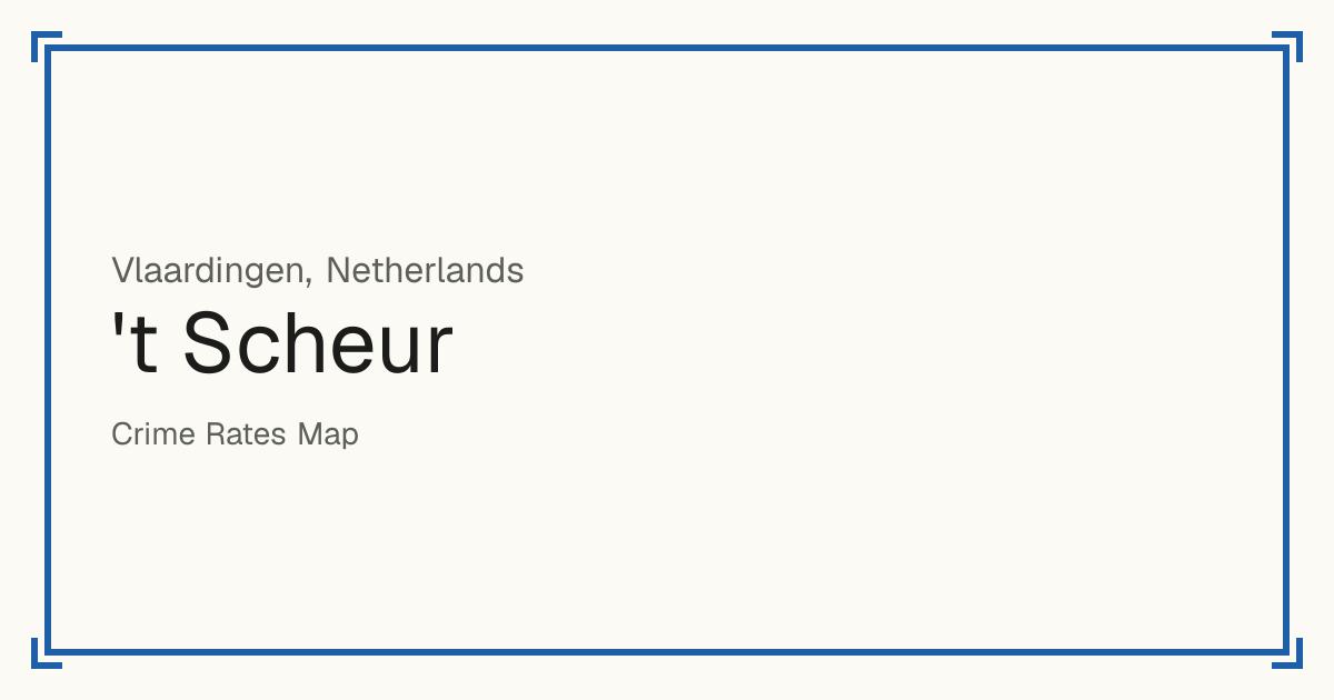 't Scheur, Netherlands: recorded crime per 100,000 people by type and a Safety score from 1 to 10 compared with other places in the same country or state.