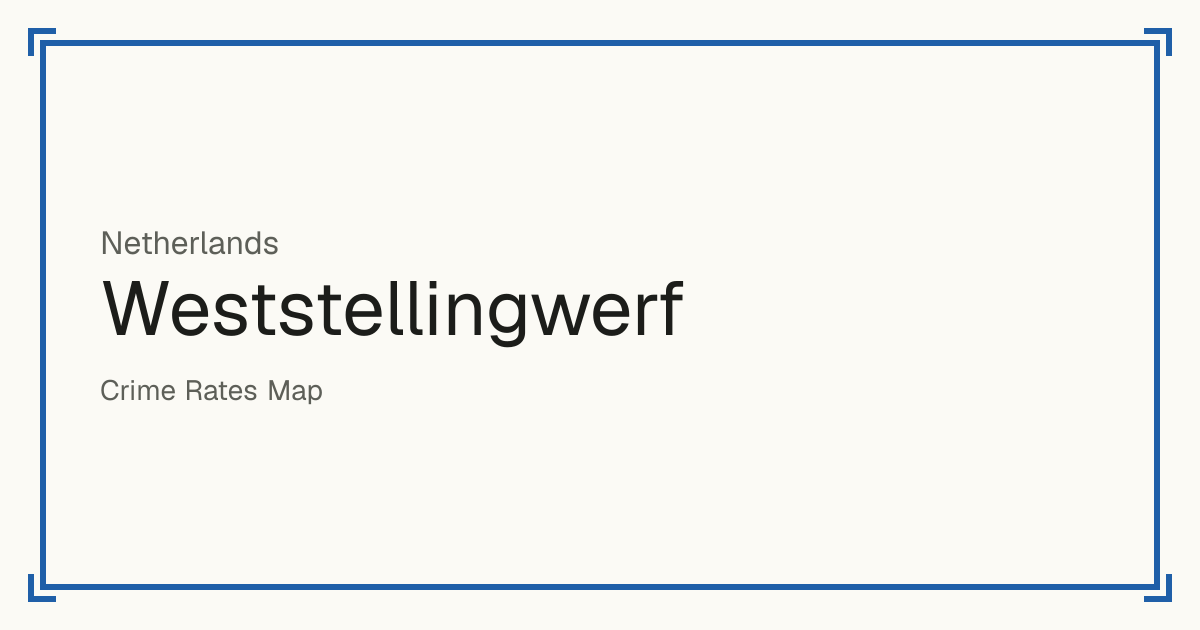 Weststellingwerf, Netherlands: Safety scores from 1 to 10 for 60 places, each compared with other places in the same country or state.