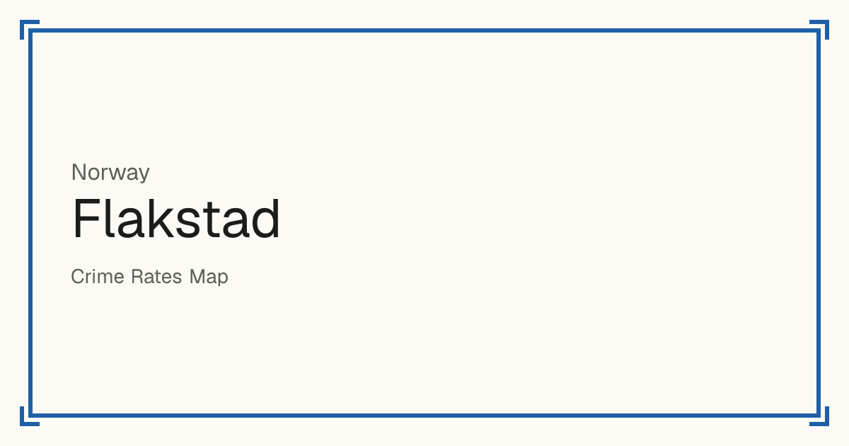 Flakstad, Norway: recorded crime per 100,000 people by type and a Safety score from 1 to 10 compared with other places in the same country or state.
