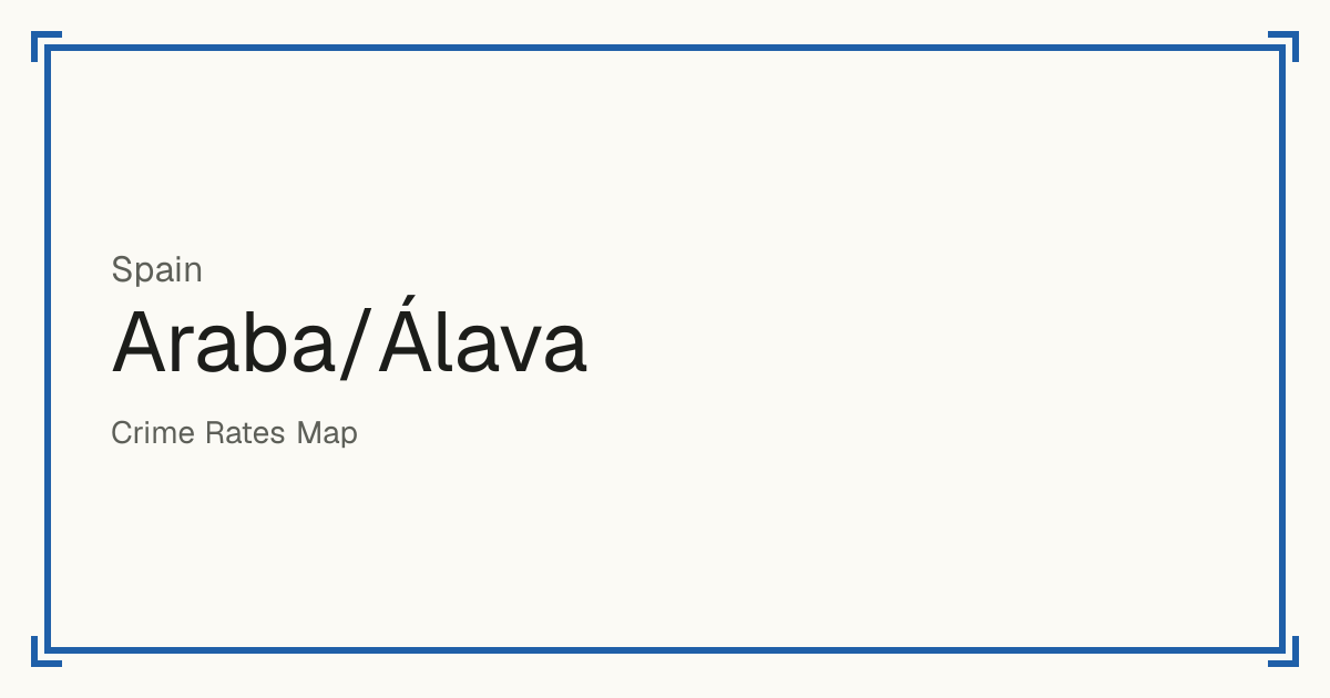 Araba/Álava, Spain: Safety scores from 1 to 10 for 1 places, each compared with other places in the same country or state.