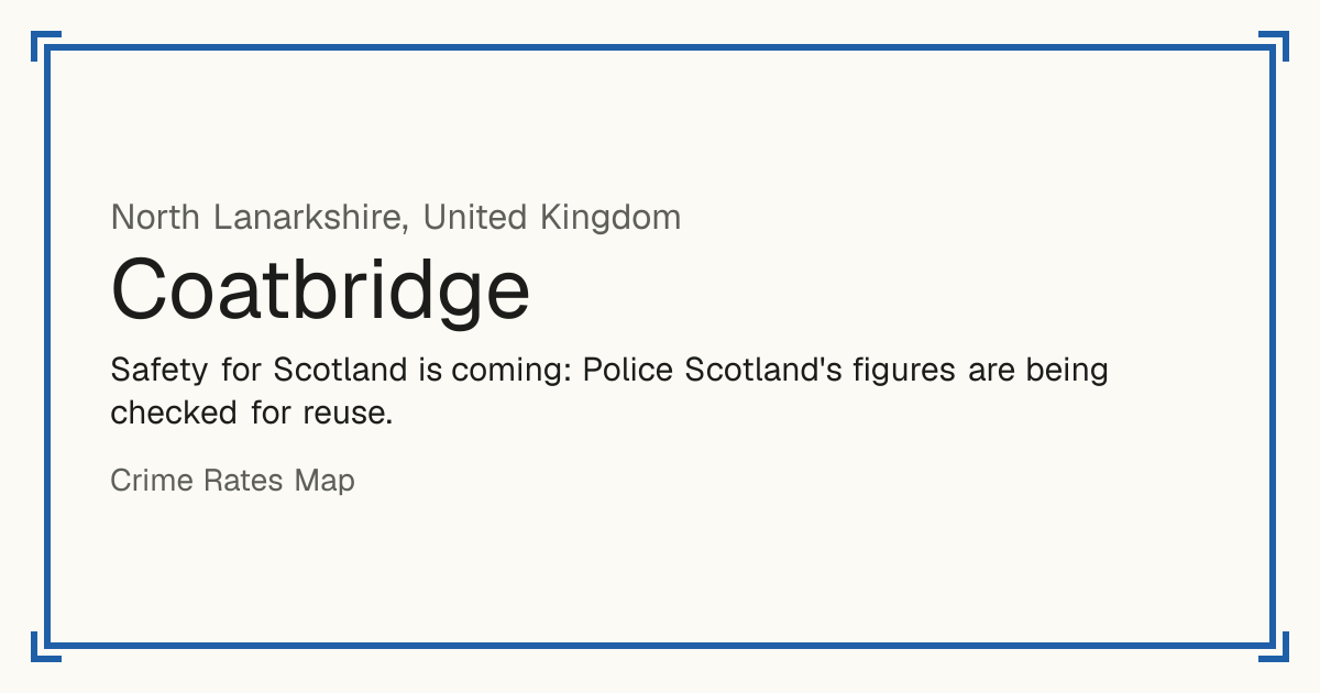Safety for Scotland is coming: Police Scotland's figures are being checked for reuse.