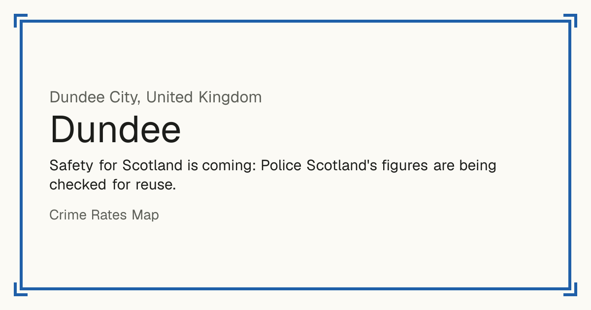 Safety for Scotland is coming: Police Scotland's figures are being checked for reuse.