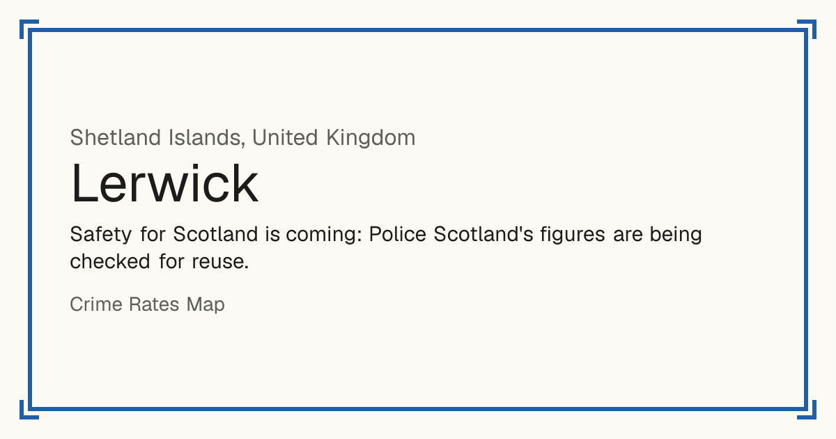 Safety for Scotland is coming: Police Scotland's figures are being checked for reuse.
