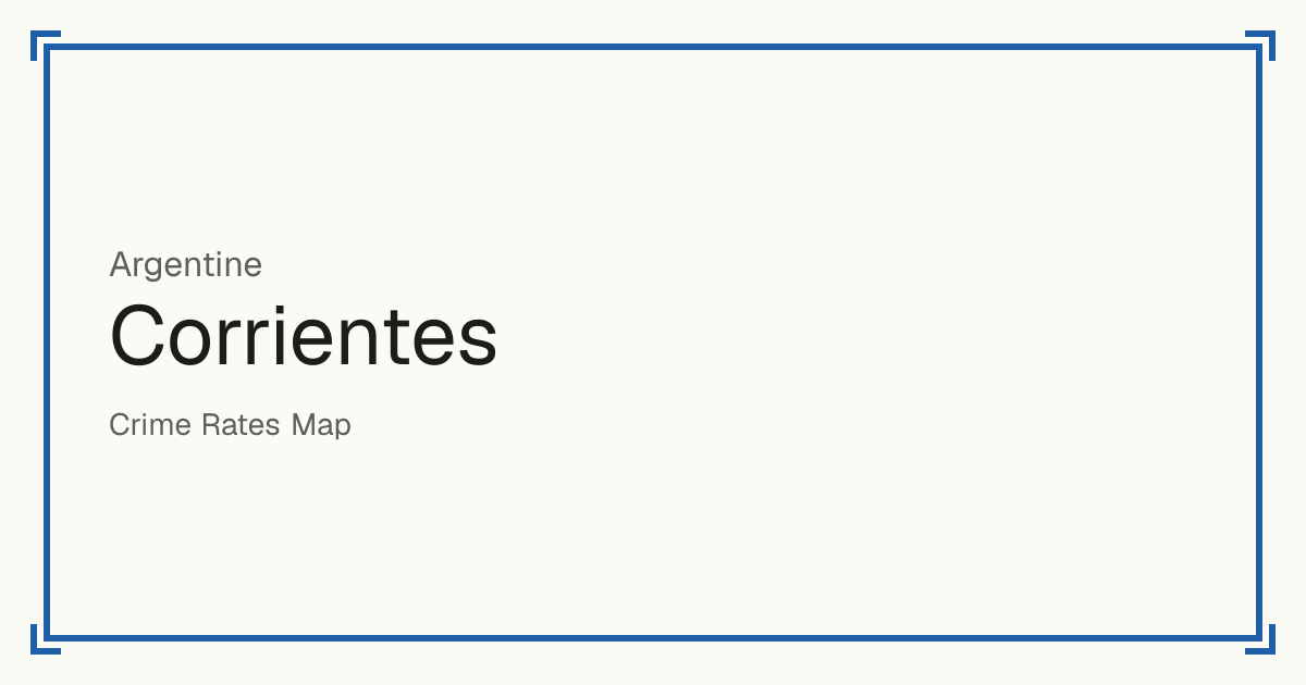 Corrientes, Argentine : score de sécurité de 1 à 10 pour 25 lieux, chacun comparé aux autres lieux du même pays ou État.