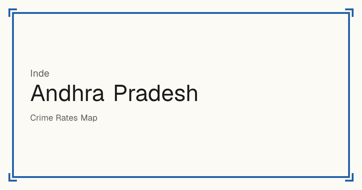 Andhra Pradesh, Inde : infractions enregistrées pour 100 000 habitants par type et un score de sécurité de 1 à 10 comparé aux autres lieux du même pays ou État.
