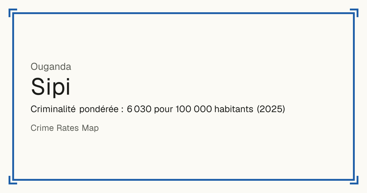 Sipi, Ouganda: Criminalité pondérée : 6 030 pour 100 000 habitants (2025).