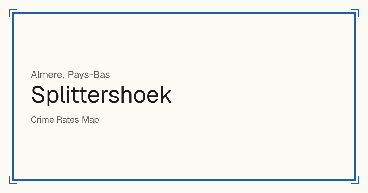 Splittershoek, Pays-Bas : infractions enregistrées pour 100 000 habitants par type et un score de sécurité de 1 à 10 comparé aux autres lieux du même pays ou État.