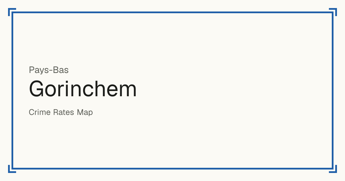 Gorinchem, Pays-Bas : score de sécurité de 1 à 10 pour 21 lieux, chacun comparé aux autres lieux du même pays ou État.