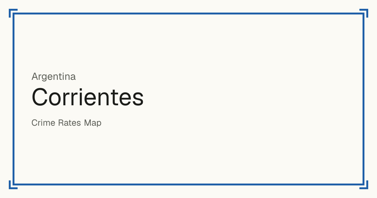 Corrientes, Argentina: índice de segurança de 1 a 10 de 25 locais, cada um comparado com outros locais do mesmo país ou região.