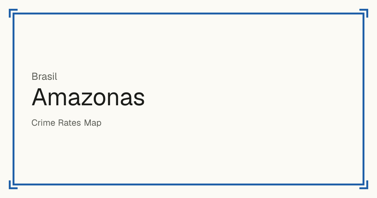 Amazonas, Brasil: índice de segurança de 1 a 10 de 62 locais, cada um comparado com outros locais do mesmo país ou região.