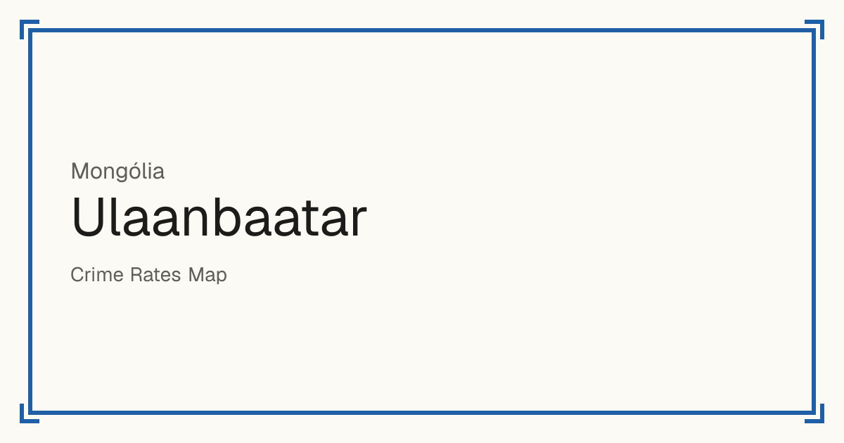 Ulaanbaatar, Mongólia: índice de segurança de 1 a 10 de 9 locais, cada um comparado com outros locais do mesmo país ou região.